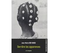 DERRIÈRE LES APPARENCES