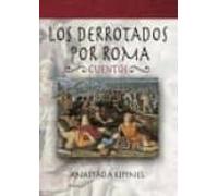 Derrotados Por Roma. Cuentos