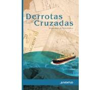 Derrotas cruzadas (Lecturas en Torno al Mar)