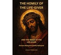 Dersane Maheyawi & Melka Maheyawi: The Homily and Image of the Life-Giver: English Translation | An Ethiopian Orthodox Tewahedo Prayer Book Dedicated ... (Ethiopian Orthodox Prayer Books(English))