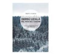 Dersú Uzalà Pel País De L Ussuri