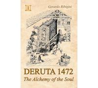 Deruta 1472: The Alchemy of the Soul