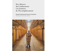 Des Abysses du Confinement à la Lumière de l'Accomplissement