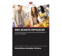 DES ACHATS EFFICACES: LA GESTION EFFICACE DES ACHATS DU RESTAURANT LA RUCA DE CURIMÓN