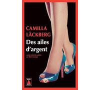 Des ailes d'argent: La vengeance d'une femme est douce et impitoyable