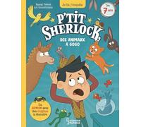 Des animaux à gogo !: P'tit Sherlock