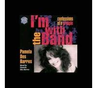 Des Barres, Pamela - I'm with The Band Confessions