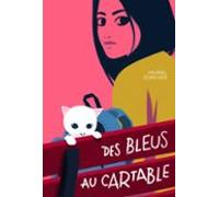 Des Bleus Au Cartable (ebook)