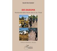 Des Buduma: Randonnée Boko Haram dans le lac Tchad (Harmattan Cameroun)