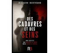 DES CADAVRES ET DES SEINS: Une société qui montre la mort mais cache le désir