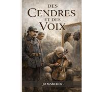 DES CENDRES ET DES VOIX
