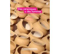 Des céramiques et des hommes: Décoder les assemblages archéologiques