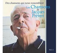 Des Chansons Qui Nous Ressemblent : Les Chansons De Jacques Prévert
