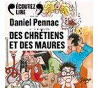 Des Chrétiens Et Des Maures - La Saga Malaussène (tome 5) (audiolibro)