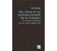 Des Cieux et du commencement de la Création: Les Futûhât al-Makkiyyah