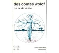 Des Contes Wolof Ou La Vie Rêvée (ebook)