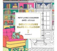 Des couleurs dans ma maison: Carnet de coloriage & décoration intérieure: 31612