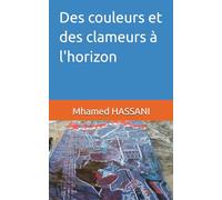 Des couleurs et des clameurs à l'horizon