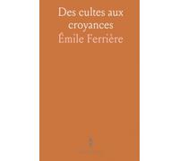 Des cultes aux croyances: Étude historique et critique du paganisme hébreu jusqu'à la captivité de Babylone