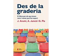 Des de la graderia: El llibre per als que tenen nens i nenes que fan esport: 7 (Educació i família)