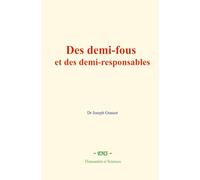 Des demi-fous et des demi-responsables