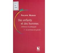 Des Enfants Et Des Hommes (1) : Littérature Et Pédagogie (ebook)