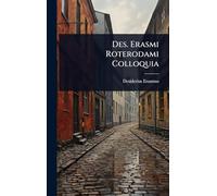Des. Erasmi Roterodami Colloquia