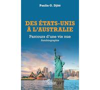 Des États-Unis à l’Australie: Parcours d’une vie nue - Autobiographie (Harmattan Côte-d'Ivoire)