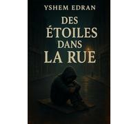 Des étoiles dans la rue: Histoire d’un enfant sans-abri
