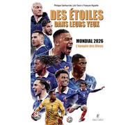 Des étoiles dans les yeux: Mondial 2026, L'épopée des Bleus