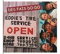 Des Fais Do-Do - Eddie's Tire Service