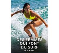Des femmes qui font du surf: Nouvelles Érotiques de Sexe Tabou pour Adultes: 931