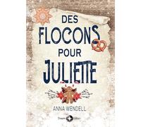 Des flocons pour Juliette: romance de Noël