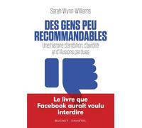 Des gens peu recommandables: Une histoire d'ambition, d'avidité et d'illusions perdues