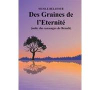Des Graines De Leternité (ebook)