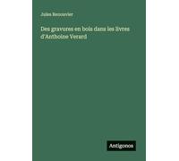 Des gravures en bois dans les livres d'Anthoine Verard