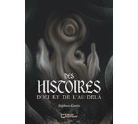 Des histoires d'ici et de l'au-delà