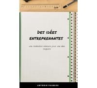 Des idées entreprenantes: une réalisation mineure pour une idée majeure