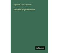 Des Idées Napoléoniennes