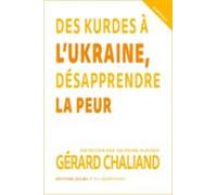Des Kurdes À Lukraine Désapprendre La Peur (ebook)