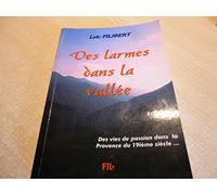 des larmes dans la vallée