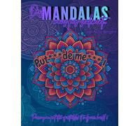 Des mandalas, mais pas seulement...: Les meilleurs mandalas pour évacuer le stress !