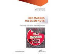 Des marges mises en mots: Discours, pratiques, représentations (Sociolinguistique)