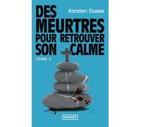 Des meurtres pour retrouver son calme: 3