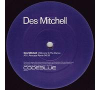 DES MITCHELL - WELCOME TO THE DANCE 12 INCH (12" SINGLE) EUROPEAN CODE BLUE