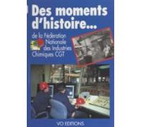 Des Moments Dhistoire De La Fédération Nationale Des Industries Chimiq