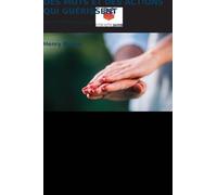 Des Mots Et Des Actions Qui Guérissent