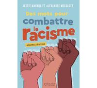 Des mots pour combattre le racisme