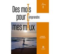 Des moTs pour Comprendre mes mAux