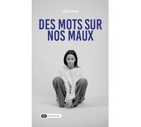 Des mots sur nos maux